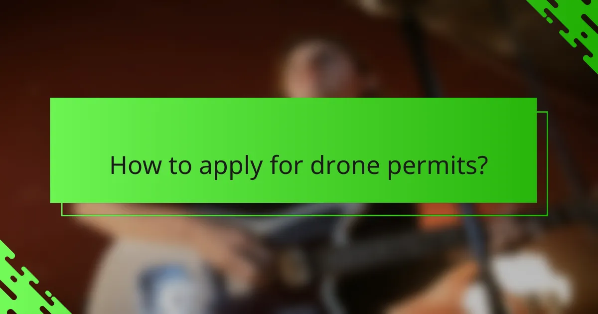 How to apply for drone permits?